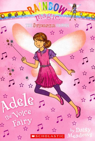 Adele, the voice fairy / by Daisy Meadows.