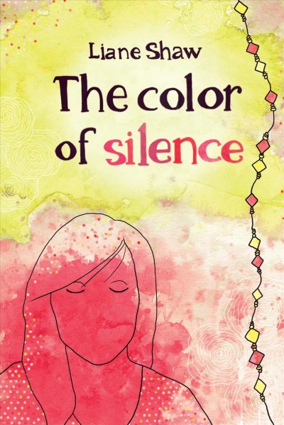 The color of silence / Liane Shaw.