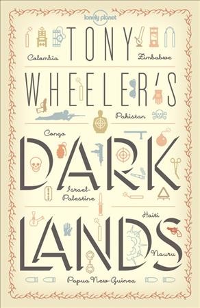 Tony Wheeler's dark lands.