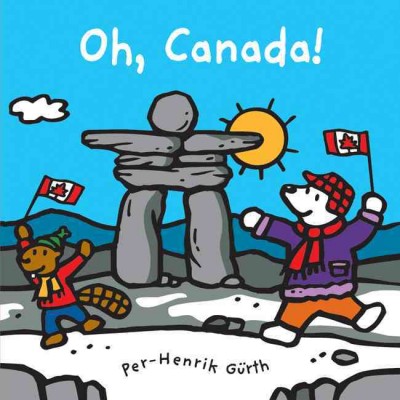 Oh, Canada! [electronic resource] / [illustrated by] Per-Henrik Gürth.