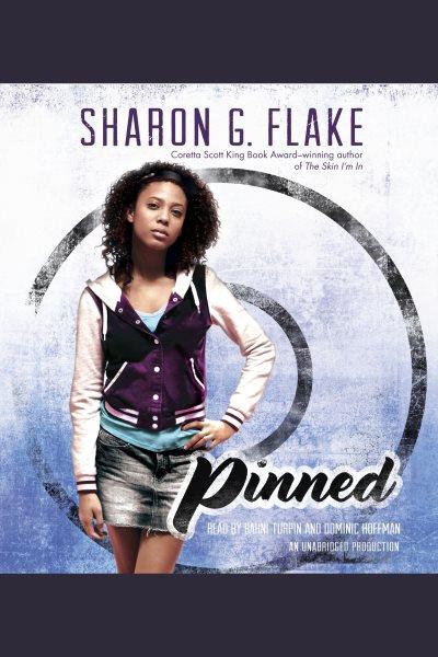 Pinned [electronic resource] / Sharon G. Flake.