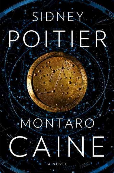 Montaro Caine [electronic resource] : a novel / Sidney Portier.