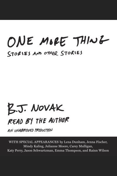 One more thing / B.J. Novak.