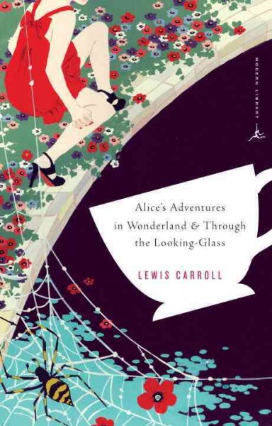 Alice's adventures in Wonderland ; and, Through the looking-glass and what Alice found there / Lewis Carroll ; introduction by A.S. Byatt ; illustrations by John Tenniel ; notes by Lynne Vallone.