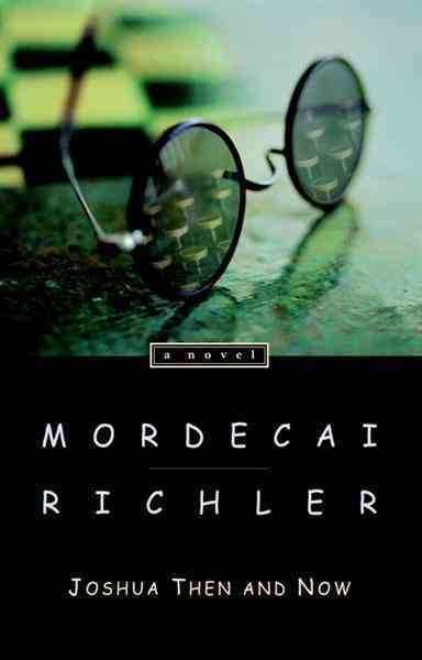 Joshua then and now [electronic resource] / Mordecai Richler.
