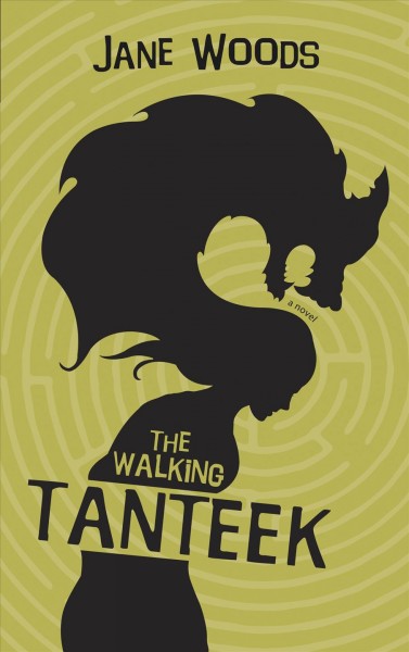 The walking Tanteek / Jane Woods.