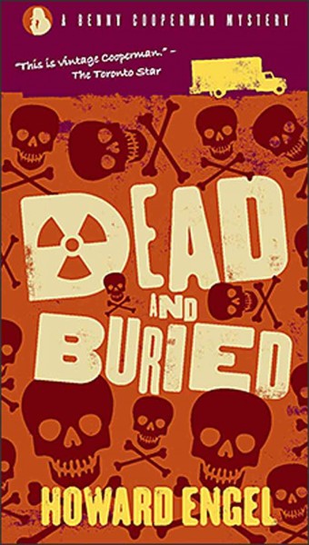 Dead and buried : a Benny Cooperman mystery / Howard Engel.