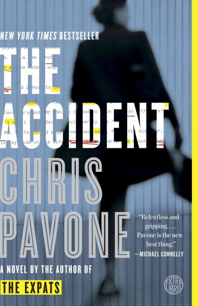 The accident [electronic resource] / Chris Pavone.