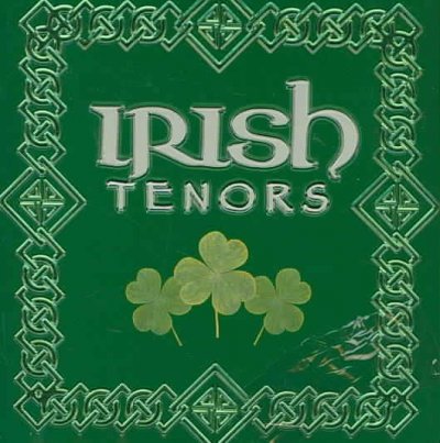 Irish tenors [sound recording].
