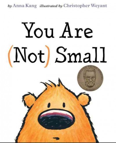 You are (not) small / by Anna Kang ; illustrated by Christopher Weyant.