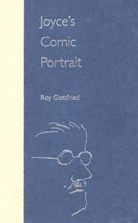 Joyce's comic Portrait [electronic resource] / Roy Gottfried.