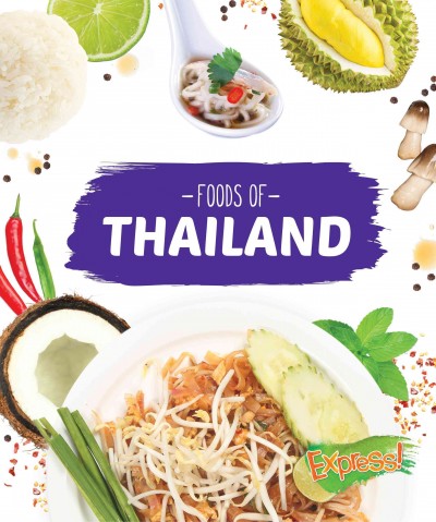Foods of Thailand / by Christine VeLure Roholt.