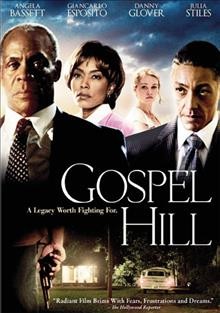 Gospel Hill [videorecording (DVD)].