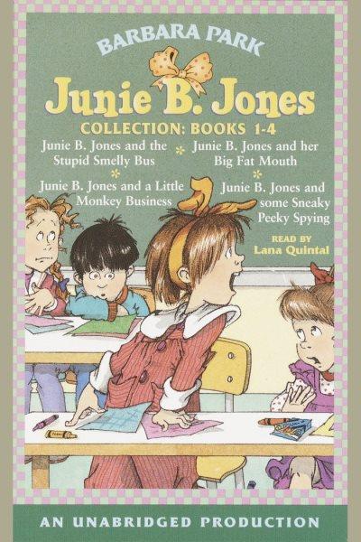 Junie B. Jones collection. Books 1-4 [electronic resource] / Barbara Park.