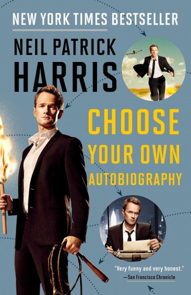 Neil Patrick Harris [electronic resource] : choose your own autobiography / Neil Patrick Harris.