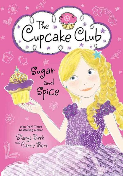 Sugar and spice [electronic resource] / Sheryl Berk and Carrie Berk.