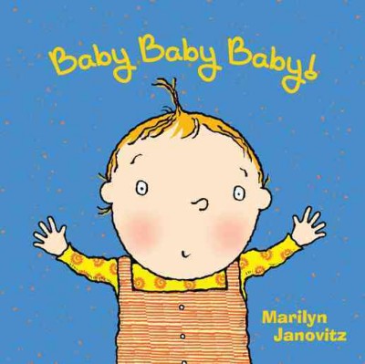 Baby Baby Baby [electronic resource] / Marilyn Janovitz.