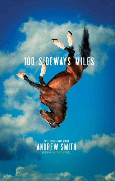 100 sideways miles  Andrew Smith.