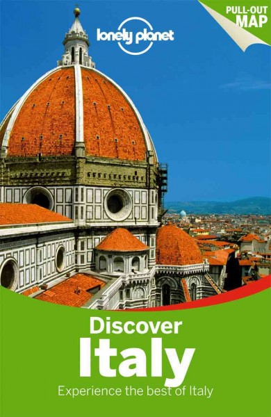 Discover Italy / this edition written and researched by Alison Bing and others