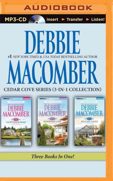 Debbie Macomber Cedar Cove series (3-in-1 collection) [sound recording] / Debbie Macomber.