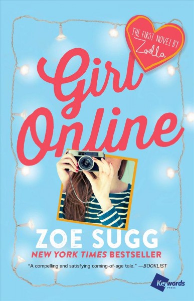 Girl online : the first novel by Zoella / Zoe Sugg.