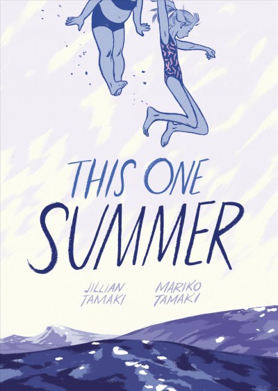 This one summer / Mariko Tamaki and Jillian Tamaki.