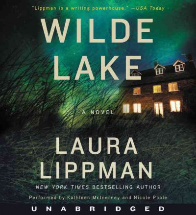 Wilde Lake : a novel / Laura Lippman.