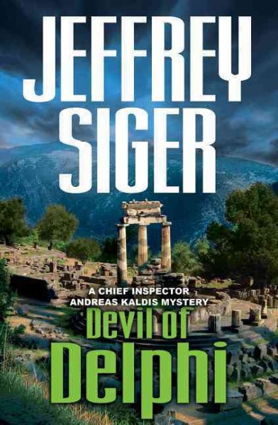 Devil of Delphi / Jeffrey Siger.