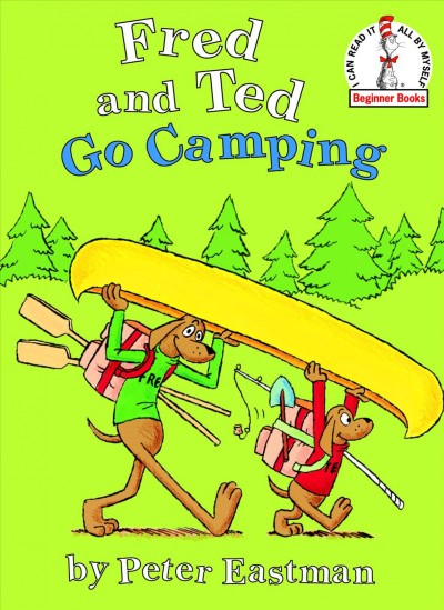 Fred and Ted go camping / by Peter Eastman.