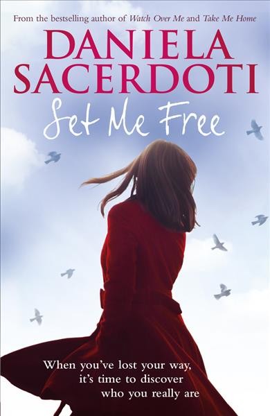 Set me free / Daniela Sacerdoti.