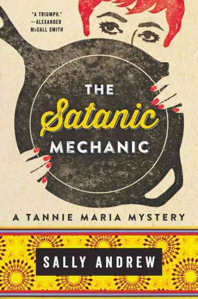 The satanic mechanic / Sally Andrew.