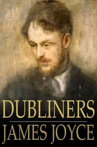 Dubliners and chamber music / James Joyce.