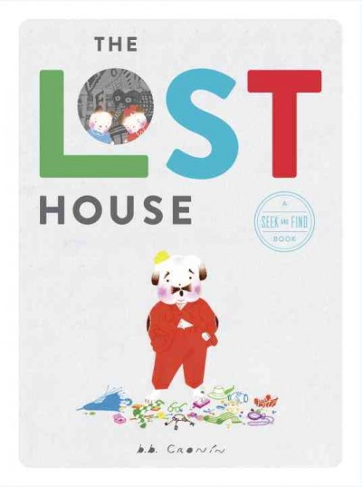 The lost house : a seek and find book / B.B. Cronin.