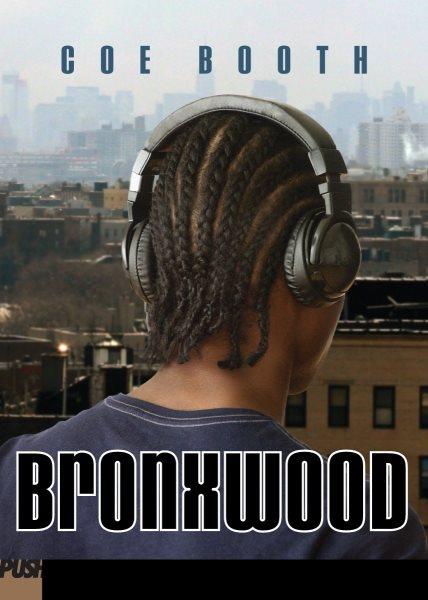 Bronxwood / Coe Booth.