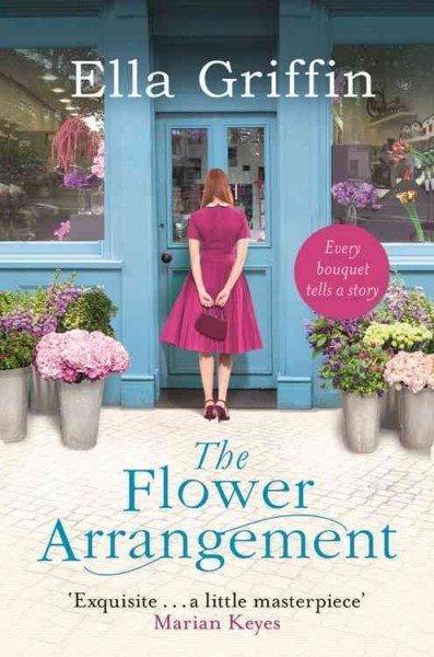 The flower arrangement / Ella Griffin.