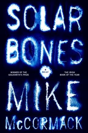 Solar bones : a novel / Mike McCormack.