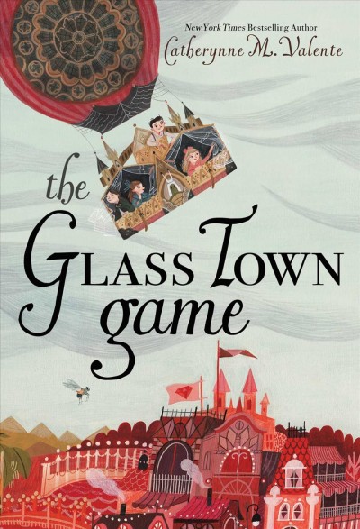 The Glass Town game / Catherynne M. Valente ; illustrated by Rebecca Green.