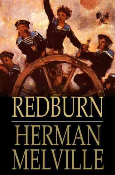 Redburn : His First Voyage.