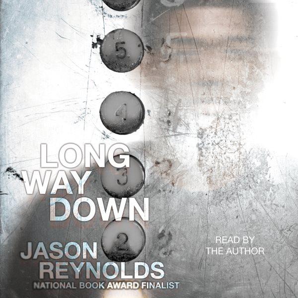 Long way down / Jason Reynolds.