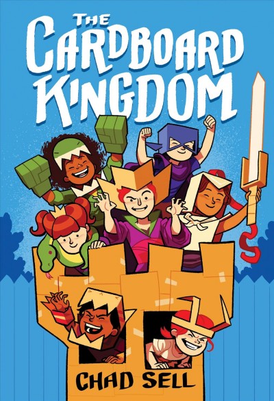 The cardboard kingdom. 1/ by Chad Sell ; [with contributions by] Jay Fuller, David Demeo, Katie Schenkel, Manuel Betancourt, Molly Muldoon, Vid Alliger, Cloud Jacobs, Michael Cole, and Barbara Perez Marquez.