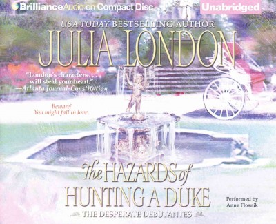 The Hazards of Hunting a Duke / Julia London.