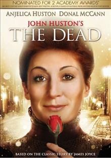 The Dead [videorecording (DVD)] / Vestron Pictures/Zenith present a Wieland Schulz-Keil Chris Sievernich production ; a John Huston film ; written by Tony Huston ; directed by John Huston.