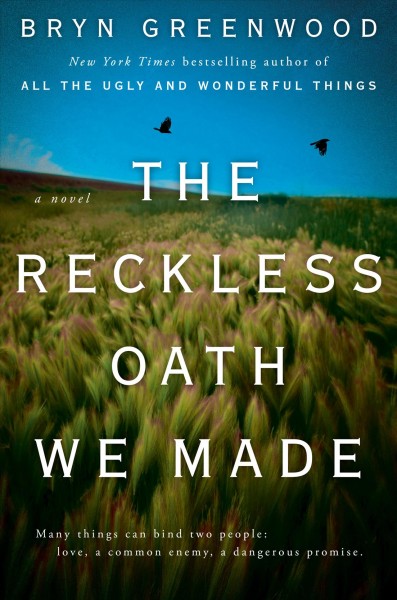 The Reckless Oath We Made A Novel.
