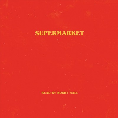Supermarket / Bobby Hall.