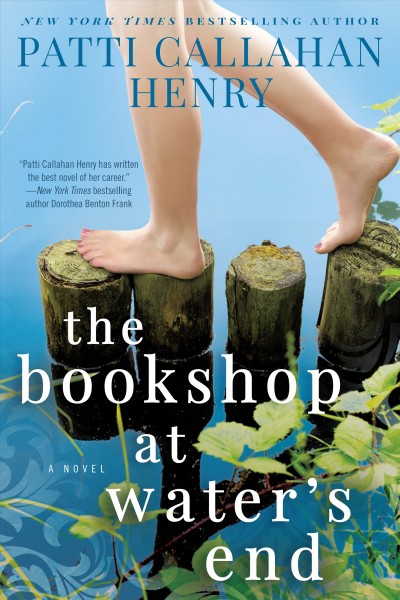The Bookshop at Water's End Patti Callahan Henry
