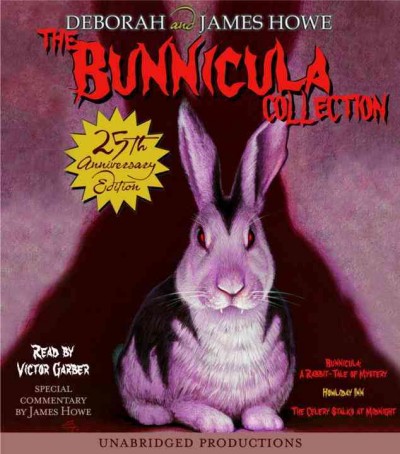 The Bunnicula collection. Books 1-3 / Deborah and James Howe.