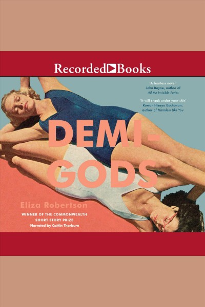 Demi-gods [electronic resource] / Eliza Robertson.