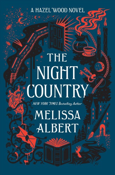 The night country / Melissa Albert ; illustrations by Jim Tierney.