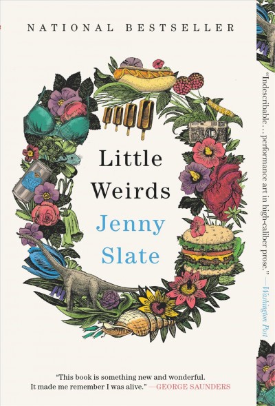 Little weirds / Jenny Slate.