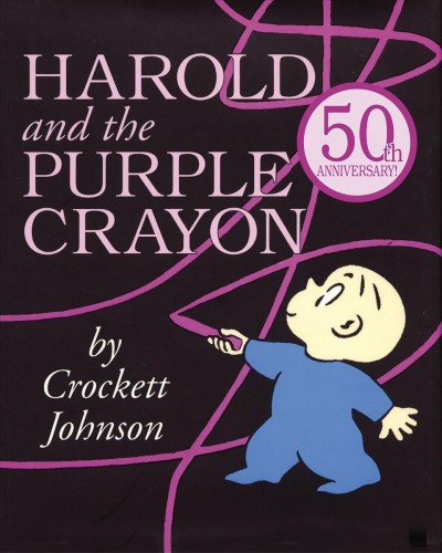 Harold and the purple crayon / by Crockett Johnson.